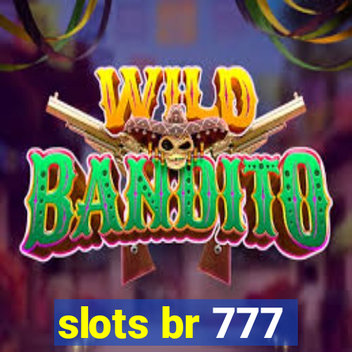 slots br 777